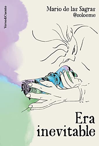 Era inevitable (Verso&Cuento)